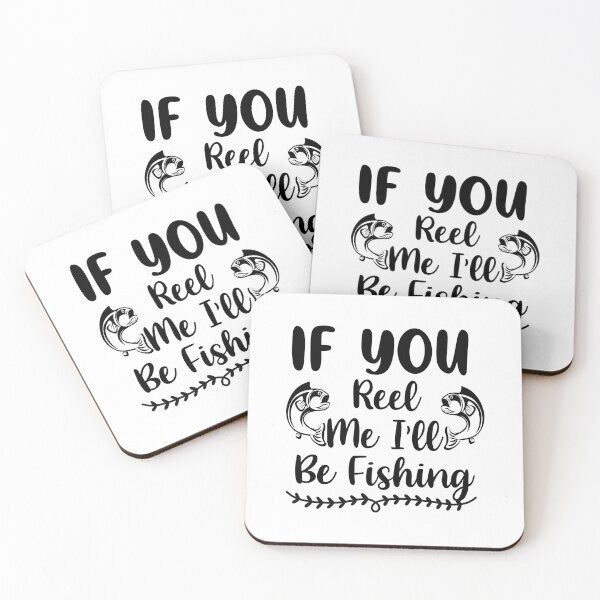 Item preview, FISHING QUOTE | IF YOU REEL ME I'LL BE FISHING | FISHING QUOTE SAYING | FISHING LOVER designed and sold by YourMinimalist-.