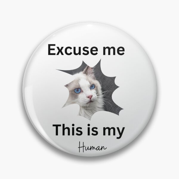 Item preview, Excuse me this is my human, ragdoll designed and sold by Yerral.