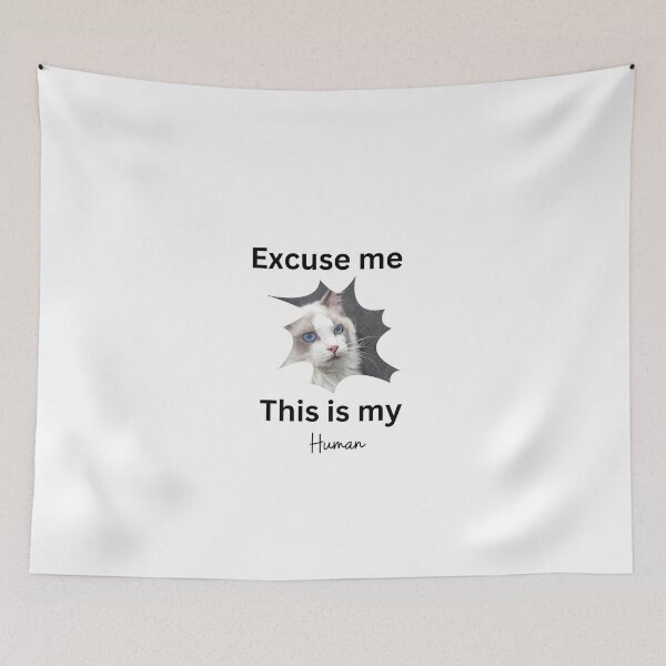 Item preview, Excuse me this is my human, ragdoll designed and sold by Yerral.
