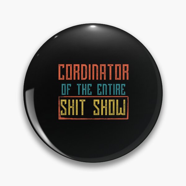 Item preview,  Coordinator Of The Entire Shit Show designed and sold by ✔️   Disney    ✔️.