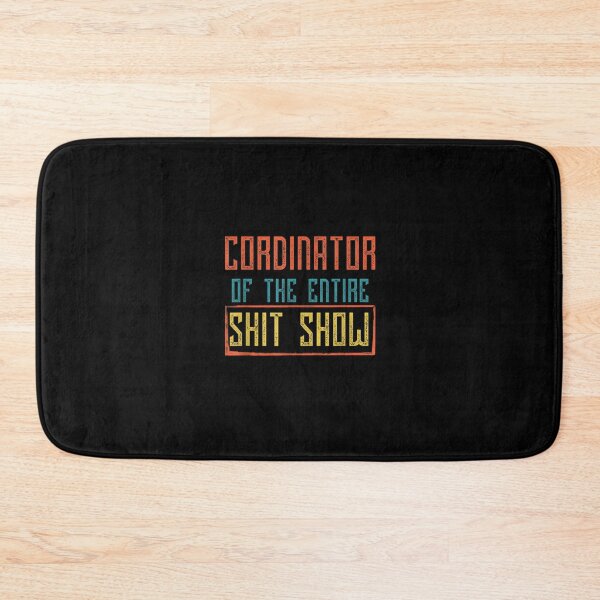 Item preview,  Coordinator Of The Entire Shit Show designed and sold by ✔️   Disney    ✔️.