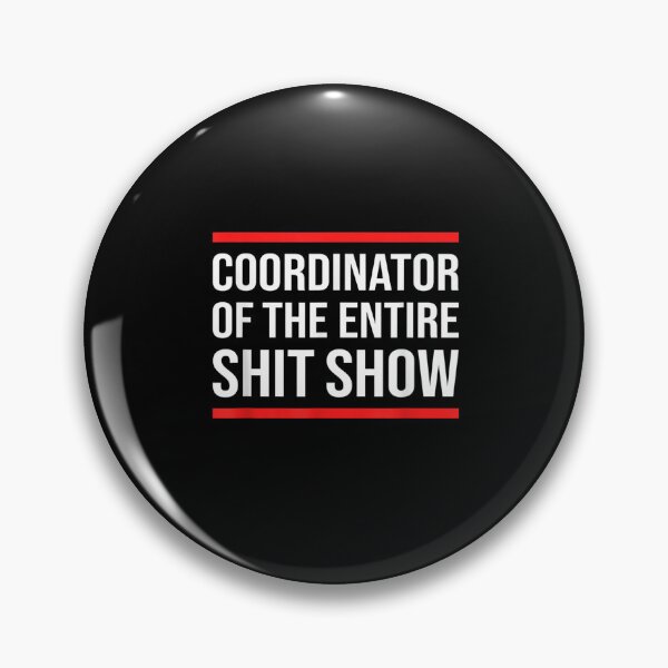Item preview,  Coordinator Of The Entire Shit Show designed and sold by ✔️   Disney    ✔️.