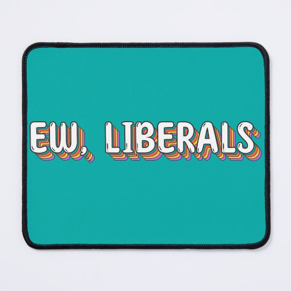 Item preview, Ew Liberals - Anti Woke - Funny Republican / Conservative Stickers designed and sold by WeAreRightStore.