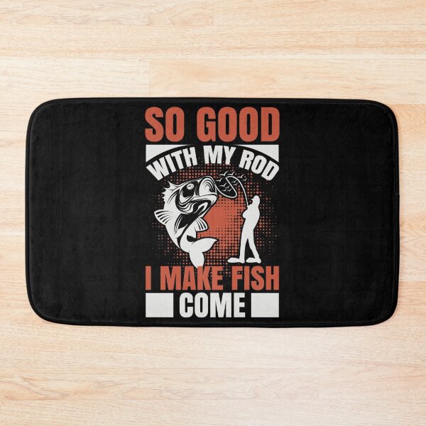 Item preview, FISHING QUOTE | SO GOOD WITH MY ROD I AMKE FISH COME | FISHING QUOTE SAYING | FISHING LOVER designed and sold by YourMinimalist-.