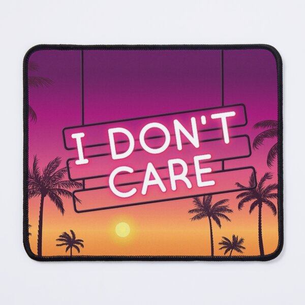 Item preview, I don´t care - Neon style on palm beach designed and sold by ImgByLili.