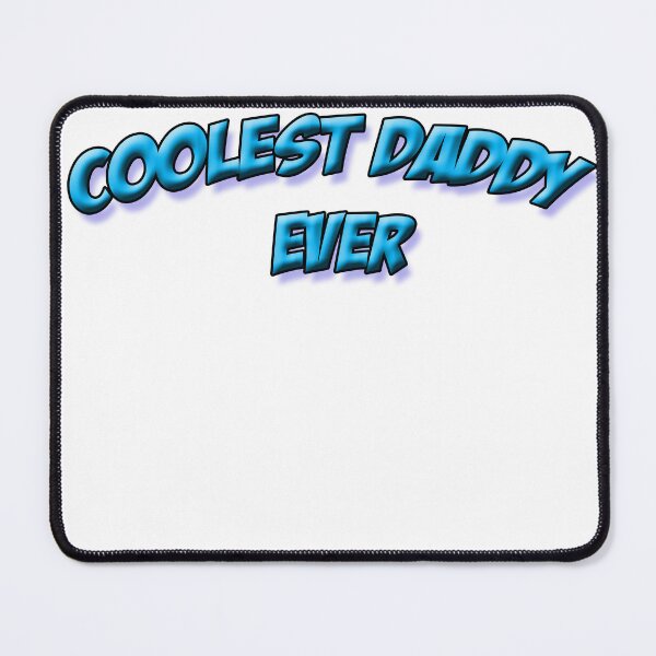 Item preview, Coolest Daddy Ever designed and sold by rastraus.