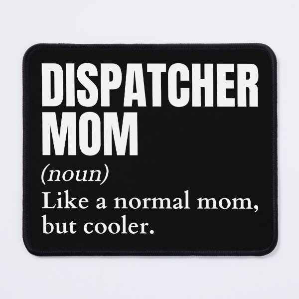 Item preview, Funny Dispatcher Mom Definition designed and sold by EndlessFreedom.