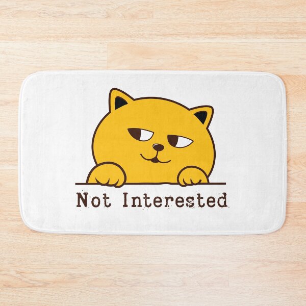 Item preview, Funny Cute cat Not Interested designed and sold by VIKING  PROJECT.