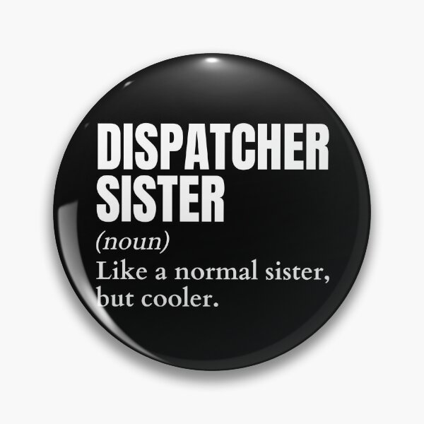 Item preview, Funny Dispatcher Sister Definition designed and sold by EndlessFreedom.