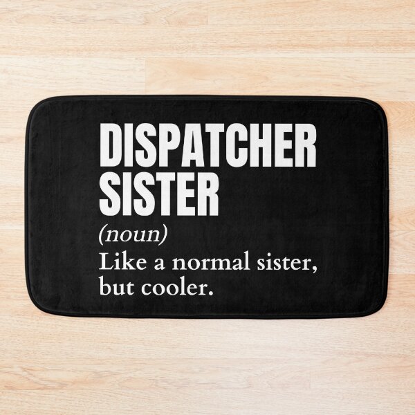 Item preview, Funny Dispatcher Sister Definition designed and sold by EndlessFreedom.