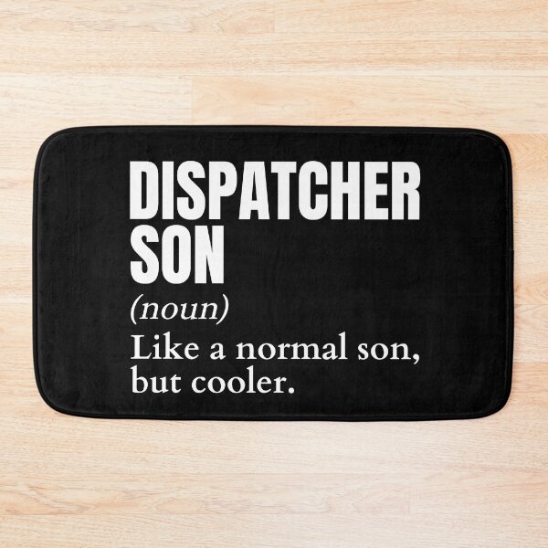 Item preview, Funny Dispatcher Son Definition designed and sold by EndlessFreedom.