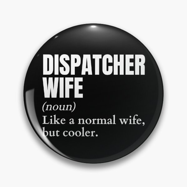 Item preview, Funny Dispatcher Wife Definition designed and sold by EndlessFreedom.