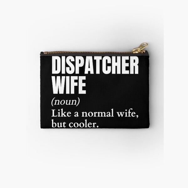 Item preview, Funny Dispatcher Wife Definition designed and sold by EndlessFreedom.