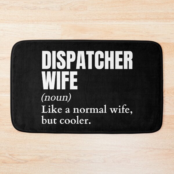 Item preview, Funny Dispatcher Wife Definition designed and sold by EndlessFreedom.
