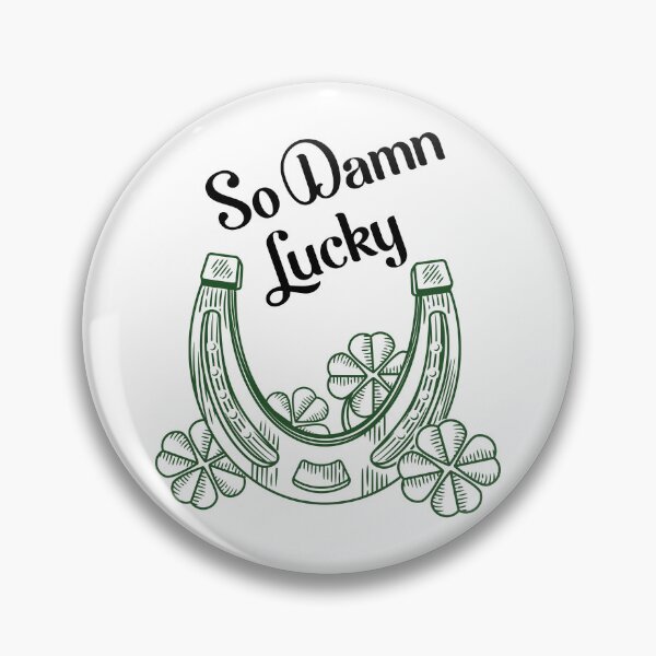 Item preview, So Damn Lucky | St Patricks Dave Matthews Gift | DMB Lyrics | Fun Dave Matthews designed and sold by DevlynnDesigns.