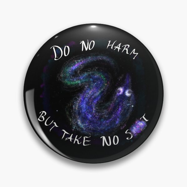 Item preview, Do No Harm But Take No S**t designed and sold by StellarDraconic.