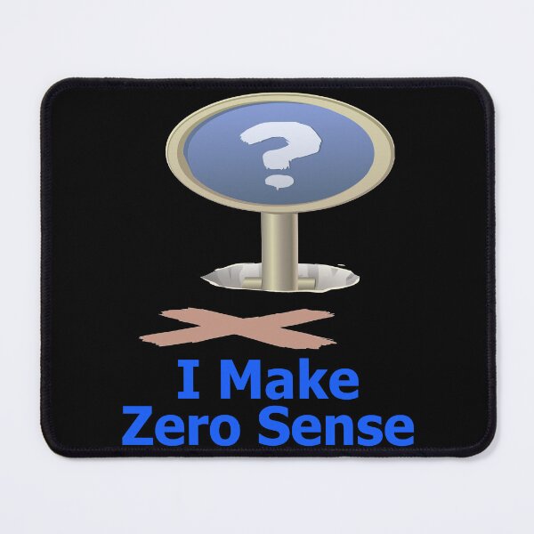 Item preview, I Make Zero Sense designed and sold by Uvogin2099.