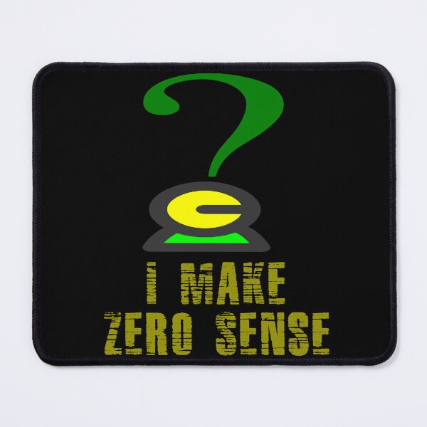 Item preview, I Make Zero Sense designed and sold by Uvogin2099.