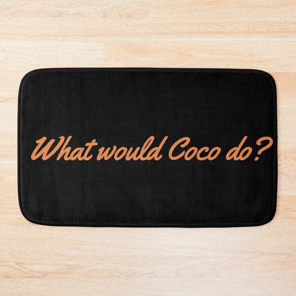 Item preview, What would Coco do? designed and sold by makayla826.