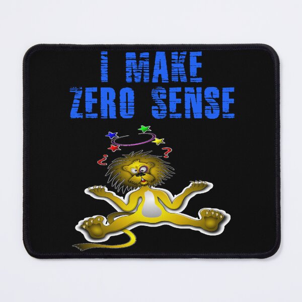 Item preview, I Make Zero Sense designed and sold by Uvogin2099.