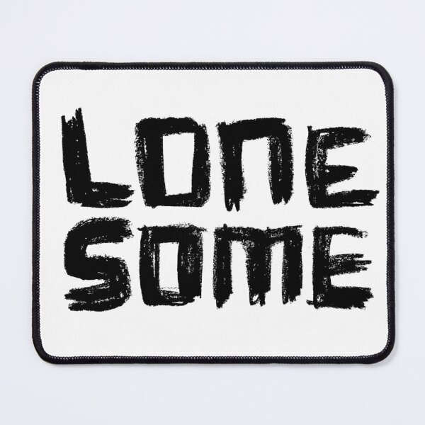 Item preview, Lonesome designed and sold by badlydrawnbabe.