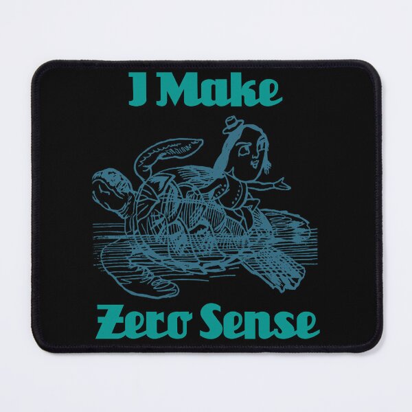 Item preview, I Make Zero Sense designed and sold by Uvogin2099.