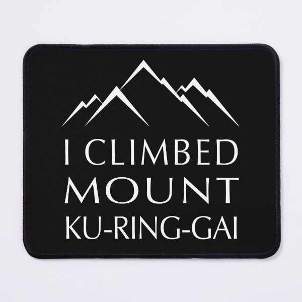 Item preview, I Climbed Mount Ku-Ring-Gai designed and sold by GarbageGoose.