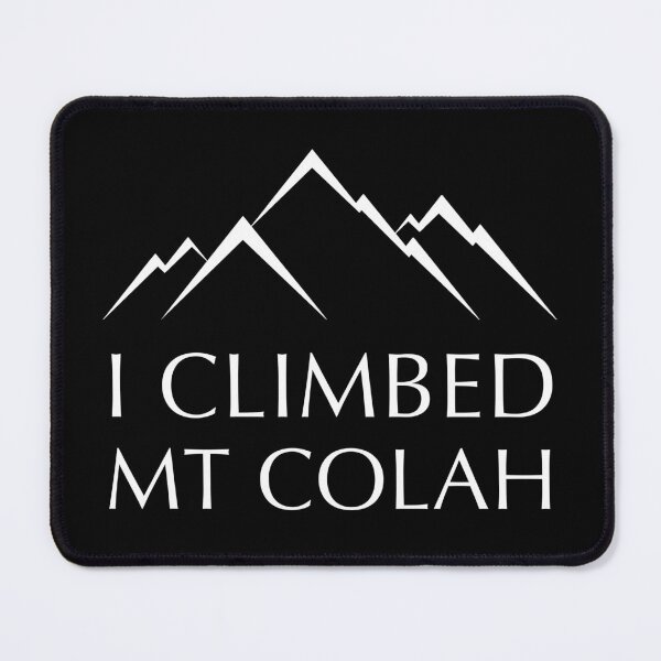Item preview, I Climbed Mt Colah designed and sold by GarbageGoose.