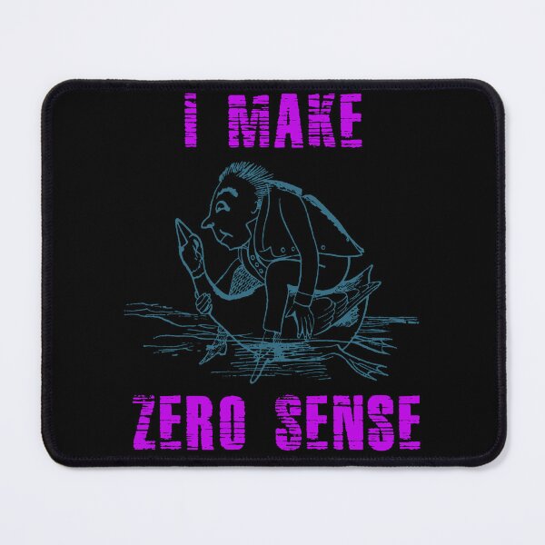 Item preview, I Make Zero Sense designed and sold by Uvogin2099.