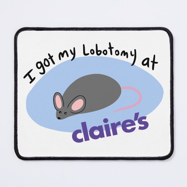 Item preview, I got my lobotomy at Claire's designed and sold by Imp Al-shoufi.