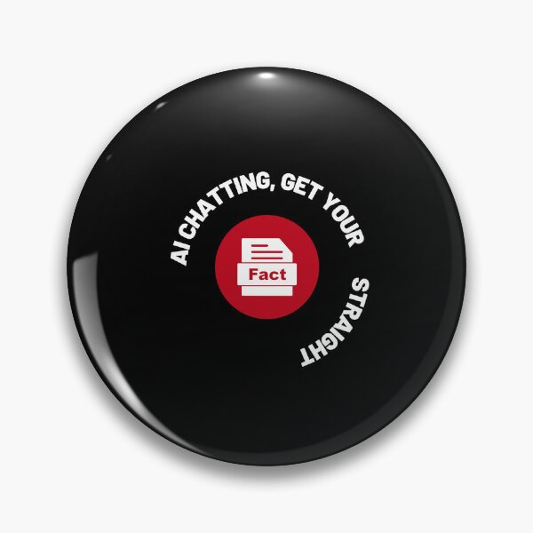 Item preview, AI Chatting get Your FACT Straight designed and sold by ProTeeBro.