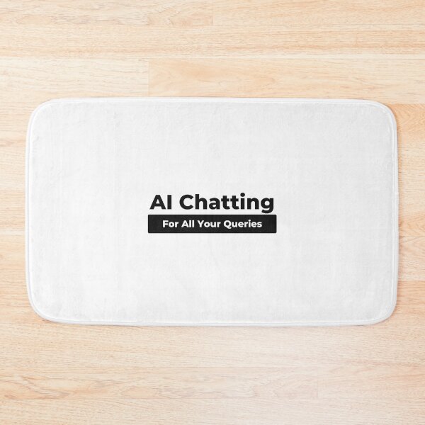 Item preview, AI Chatting For ALL Your Queries designed and sold by ProTeeBro.