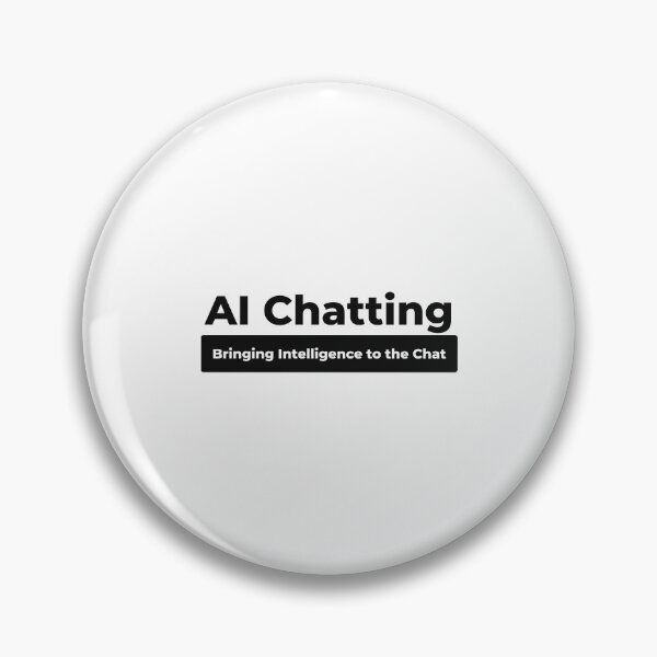 Item preview, AI chatting bringing intelligence to the chat designed and sold by ProTeeBro.