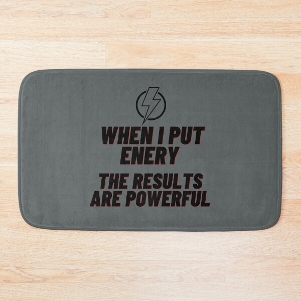 Item preview, When I Put Energy The Results Are Powerful designed and sold by Onasaart.