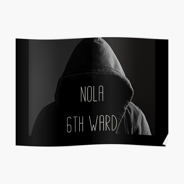 NOLA 6th Ward Low Income Housing - New Orleans Thug Shilotte Sticker Poster