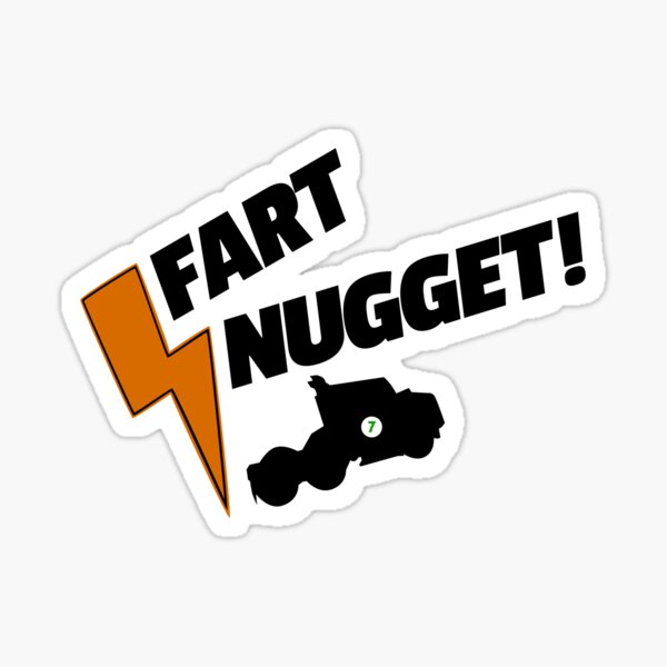 Fart Nugget Sticker For Sale By Riffraffmakes Redbubble