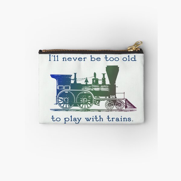 Item preview, Train fan, trainspotter - "I'll never be too old to play with trains" designed and sold by jdunster.