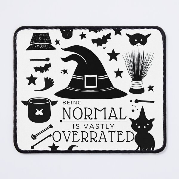 Item preview, Being Normal is Vastly Overrated graphic Halloweentown Quote designed and sold by Raymond Richard.