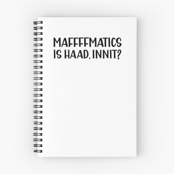 Item preview, Mathematics is Hard Innit a Funny British Accent designed and sold by Dexter Freeman.