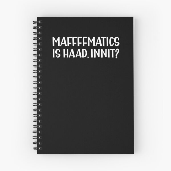 Item preview, Mathematics is Hard Innit a Sarcastic British Accent designed and sold by Dexter Freeman.