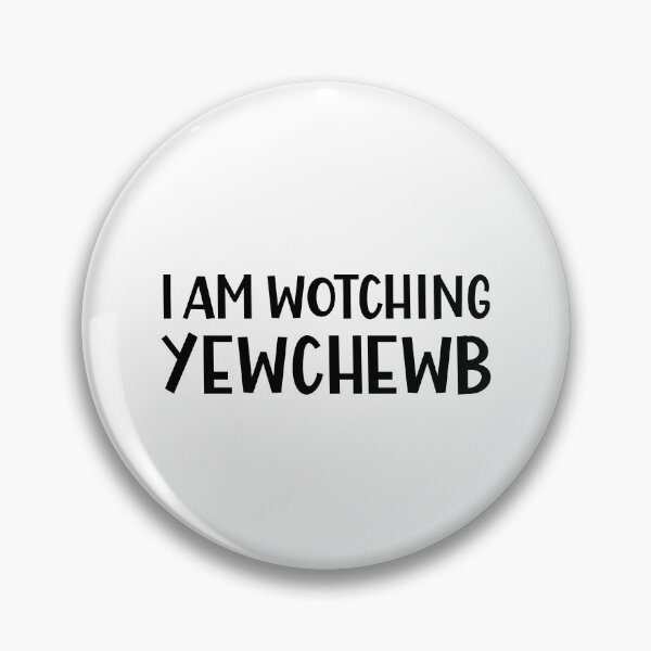 Item preview, I am Watching Yewchewb a Funny British Accent designed and sold by Dexter Freeman.