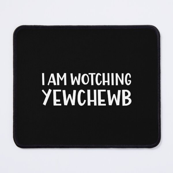 Item preview, I am Watching Yewchewb a Sarcastic British Accent designed and sold by Dexter Freeman.