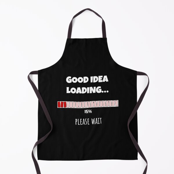 Item preview, Good Idea Loading... Please wait | Funny and witty loading bar text design designed and sold by ArtworkbyEmmy.