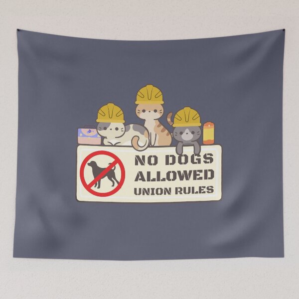 Item preview, No dogs allowed union rules designed and sold by PellSilversmith.