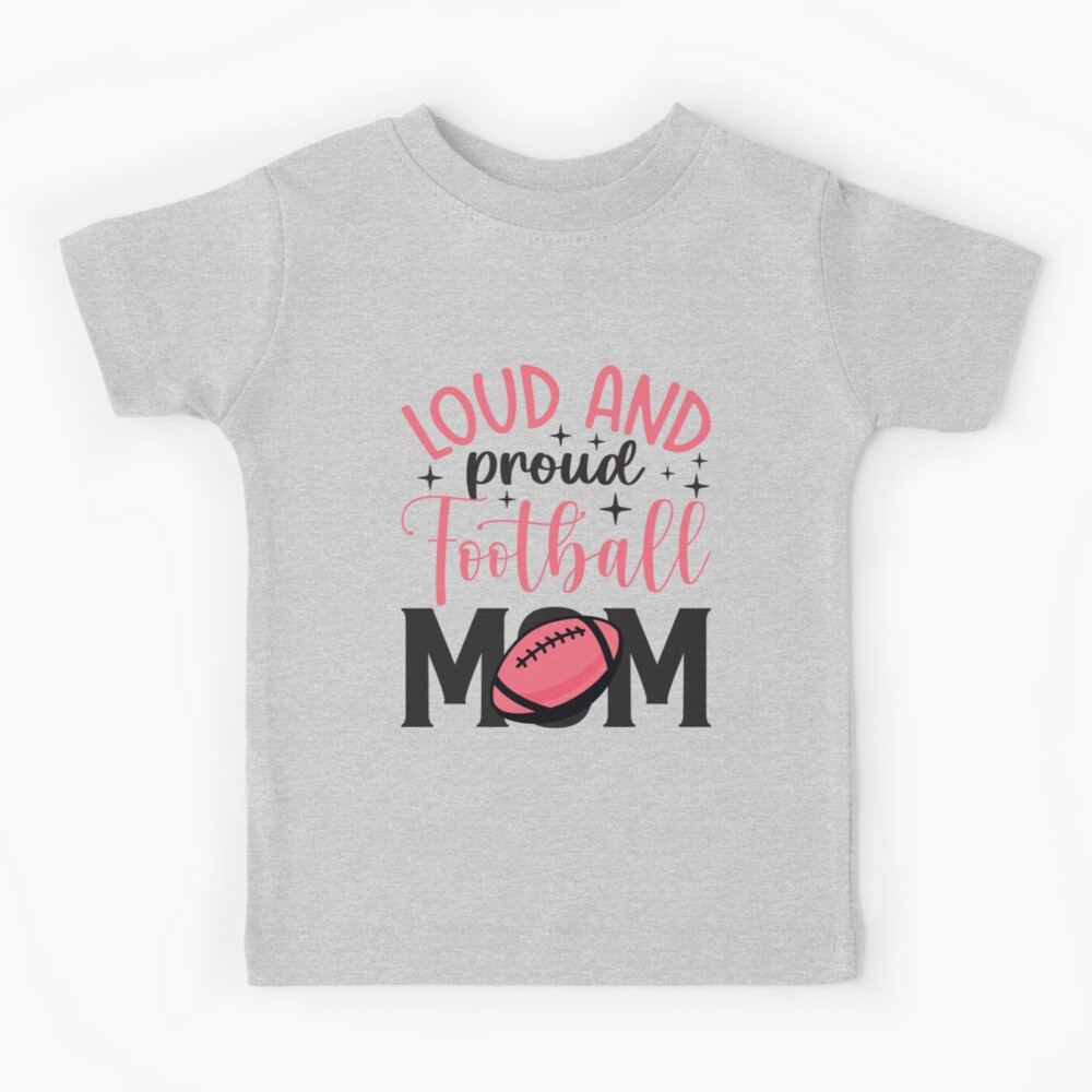 Loud and Proud Football Mom Fan Blue Graphic Tee or Sweatshirt