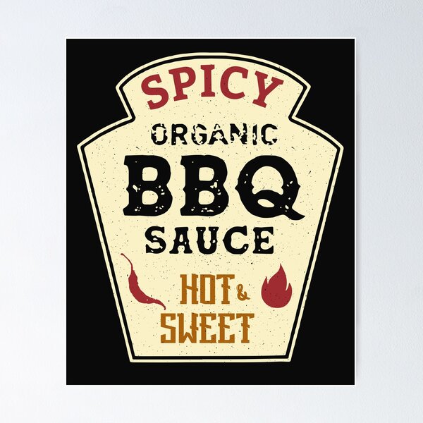 bbq-hot-sweet-grill-sauce-poster-by-chrisfeil-redbubble for Free Printable Bbq Sauce Labels BBQ Hot & Sweet Grill Sauce