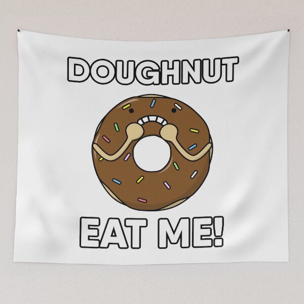 Item preview, Doughnut eat me! Funny food pun, dont eat me! Brown Donut designed and sold by RiciPaneto.