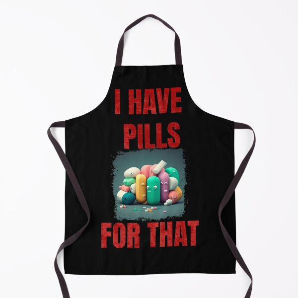 Item preview, I Have Pills For That designed and sold by Estevam Marinho.
