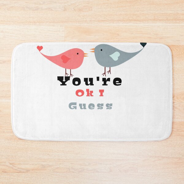 Item preview, You're Ok I Guess designed and sold by Zomazoz.