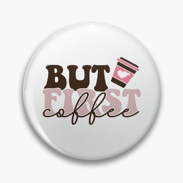 Item preview, But First Coffee designed and sold by VibrantGifts.